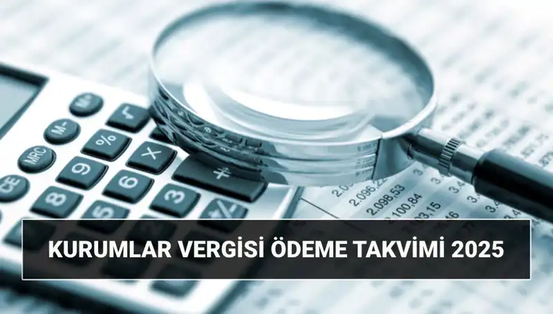 2025 Kurumlar Vergisi Oranı ve Beyanname Süreçleri Üzerine Güncel Bilgiler