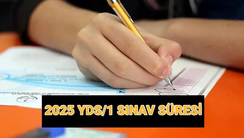 2025 YDS Sınavı Detayları: Başlangıç Saati ve Süre Bilgisi