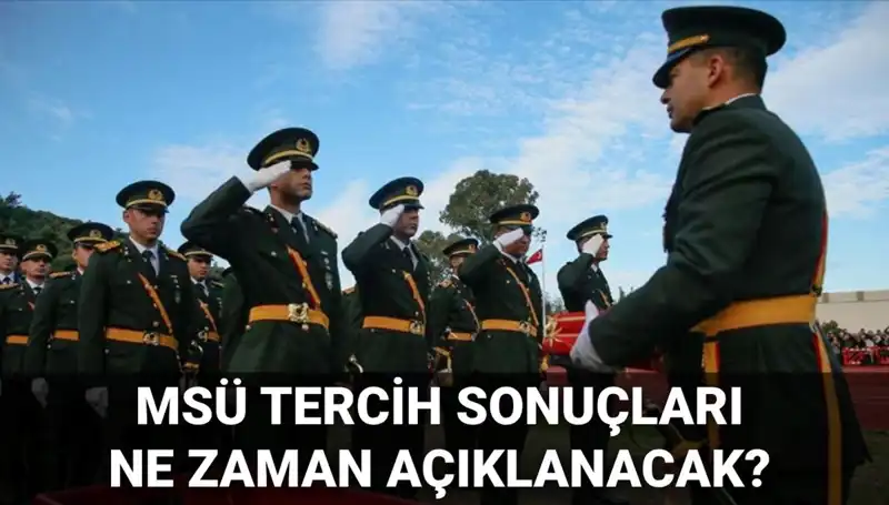 MSÜ Tercih Sonuçları Açıklanacak mı? 2025 Mülakat Tarihleri Hakkında Tüm Detaylar