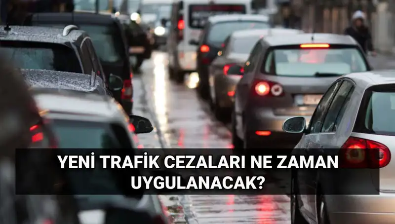 Yeni Trafik Cezaları Ne Zaman Yürürlüğe Girecek? 2025 Zamlı Cezalar Açıklandı!