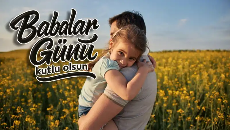Babalar Günü 2025: Anlam Dolu Kutlama Mesajları ve Fikirler