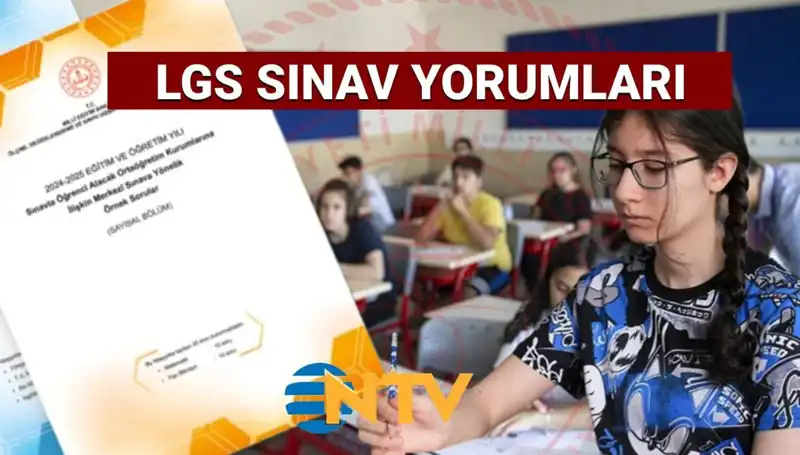 2025 LGS Sınavı: Zorluk Derecesi ve Soru Yorumları İnceleniyor