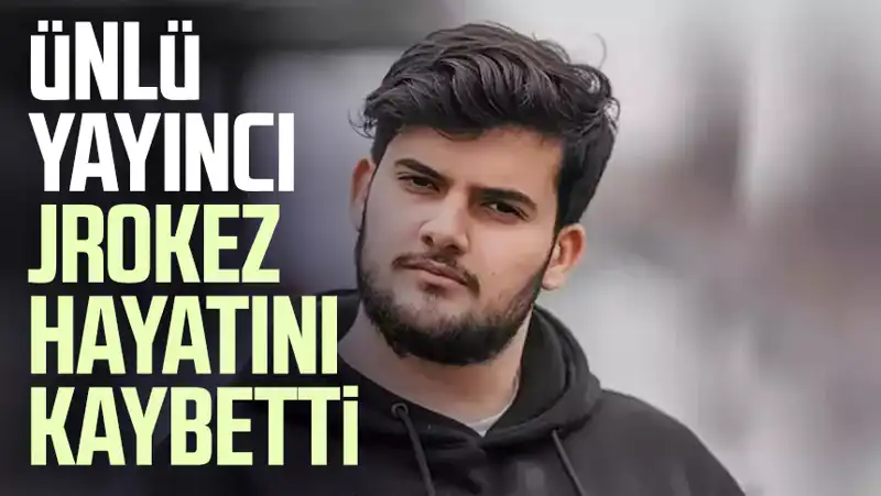 Jrokez Oğuzhan Dalgakıran, Hayatını Kaybetti: Yayıncılık Dünyasında Büyük Yıkım