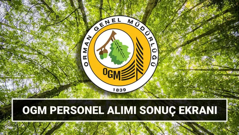 Orman Genel Müdürlüğü 3,477 İşçi Alımında Sözlü Mülakat Tarihleri Açıklandı!