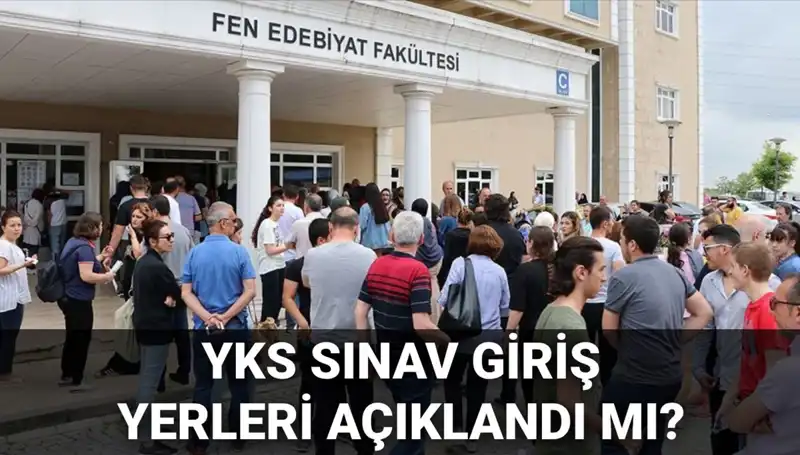 YKS 2025 Sınav Giriş Yerleri Açıklanıyor: ÖSYM’den Yeni Duyuru Bekleniyor!