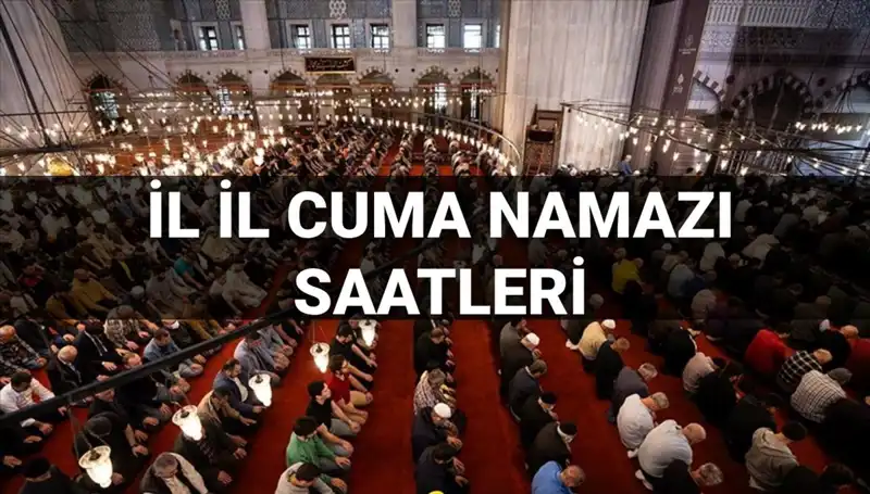 Bugün Cuma Namazı Ne Zaman? 11 Temmuz Vakitleri