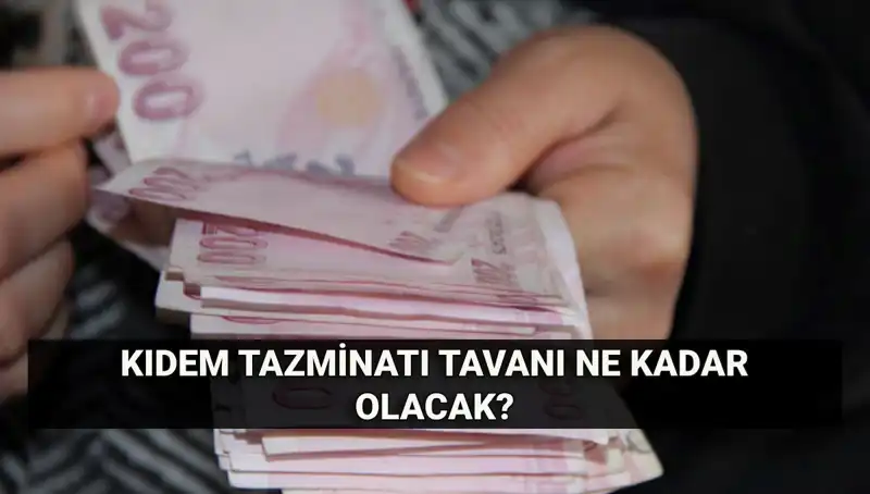 Temmuz 2024 Kıdem Tazminatı Tavanı ve 2025 Hesaplamaları