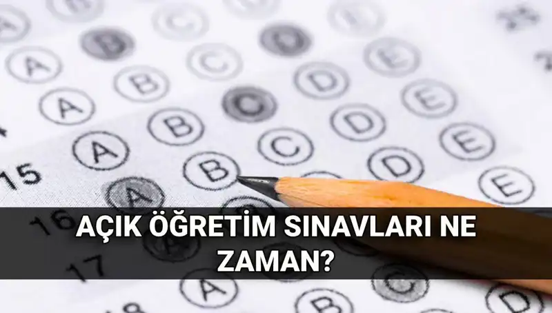 Açık Öğretim Sınavlarının Tarihleri ve Sonuç Beklentileri Nedir?